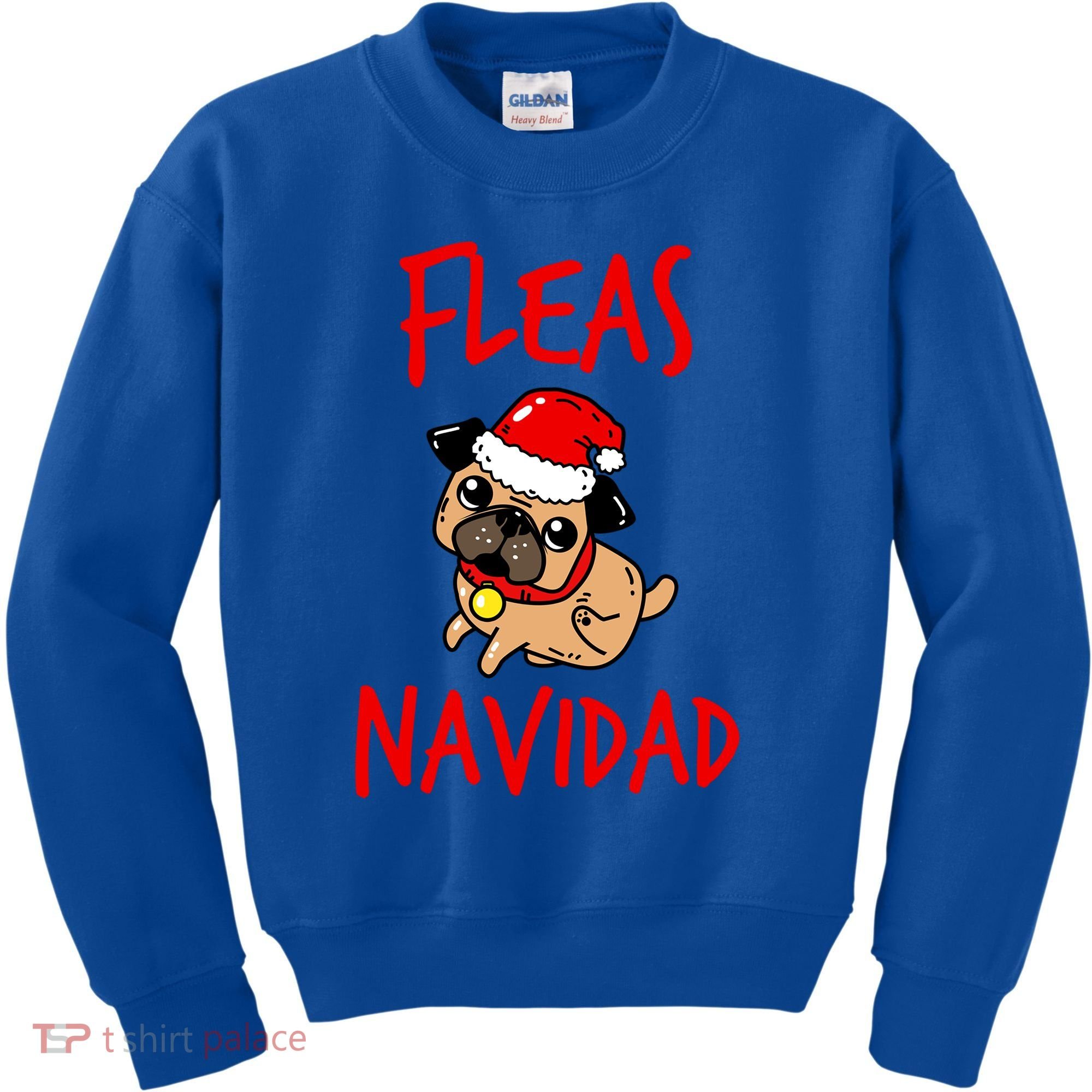 Fleas Navidad Funny Pug Christmas Gift Funny Gift Kids Sweatshirt