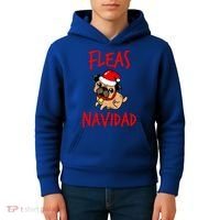 Fleas Navidad Funny Pug Christmas Gift Funny Gift Kids Hoodie thumb 4