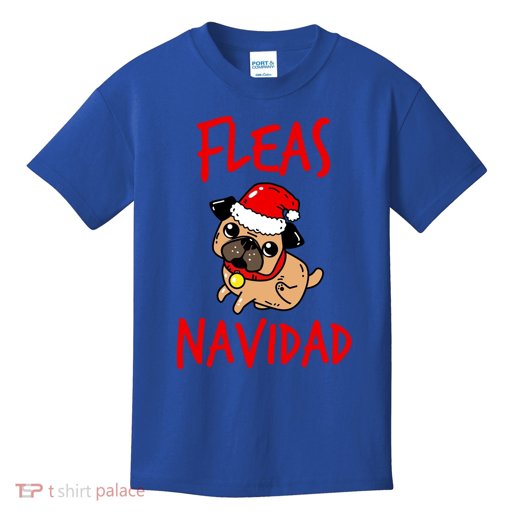 Fleas Navidad Funny Pug Christmas Gift Funny Gift Kids T-Shirt