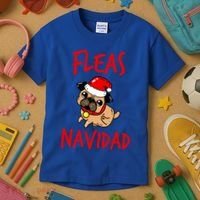 Fleas Navidad Funny Pug Christmas Gift Funny Gift Kids T-Shirt thumb 3