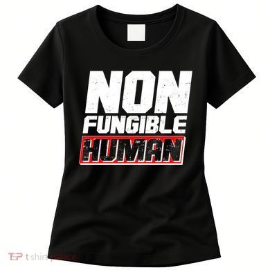 Funny Non Fungible Human NFT Women's T-Shirt