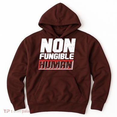 Funny Non Fungible Human NFT Hoodie
