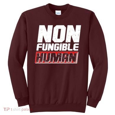 Funny Non Fungible Human NFT Sweatshirt