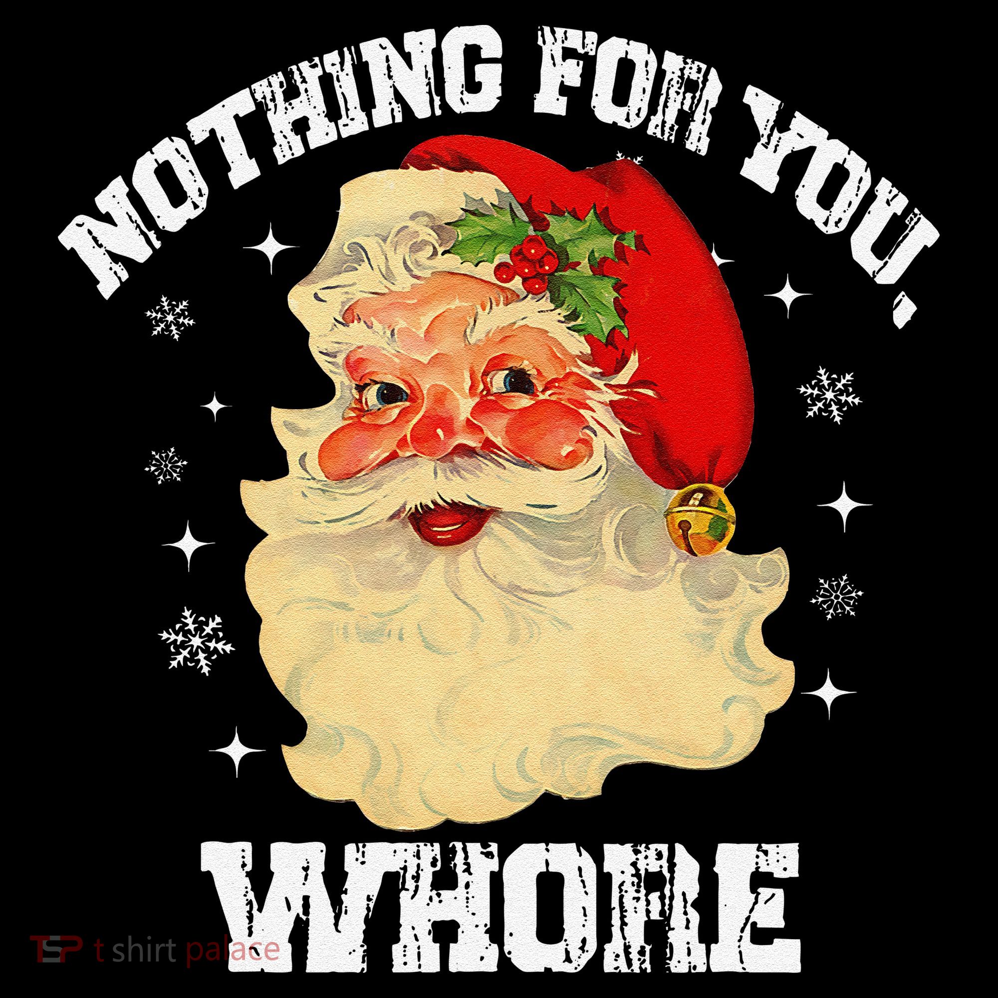Funny Nothing For You Whore Santa Claus Christmas Coffee Mug