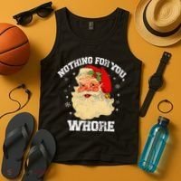 Funny Nothing For You Whore Santa Claus Christmas Tank Top thumb 4