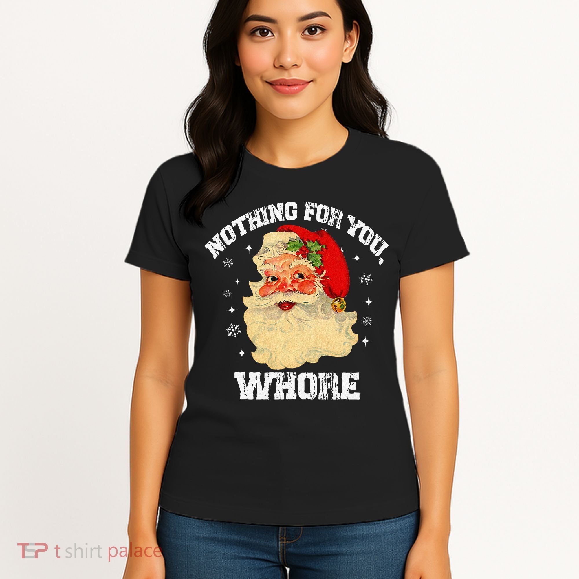 Funny Nothing For You Whore Santa Claus Christmas Women's T-Shirt