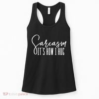 Funny Novelty Funny Gift For Sarcasm It's How I Hug Women's Tank Top thumb 0