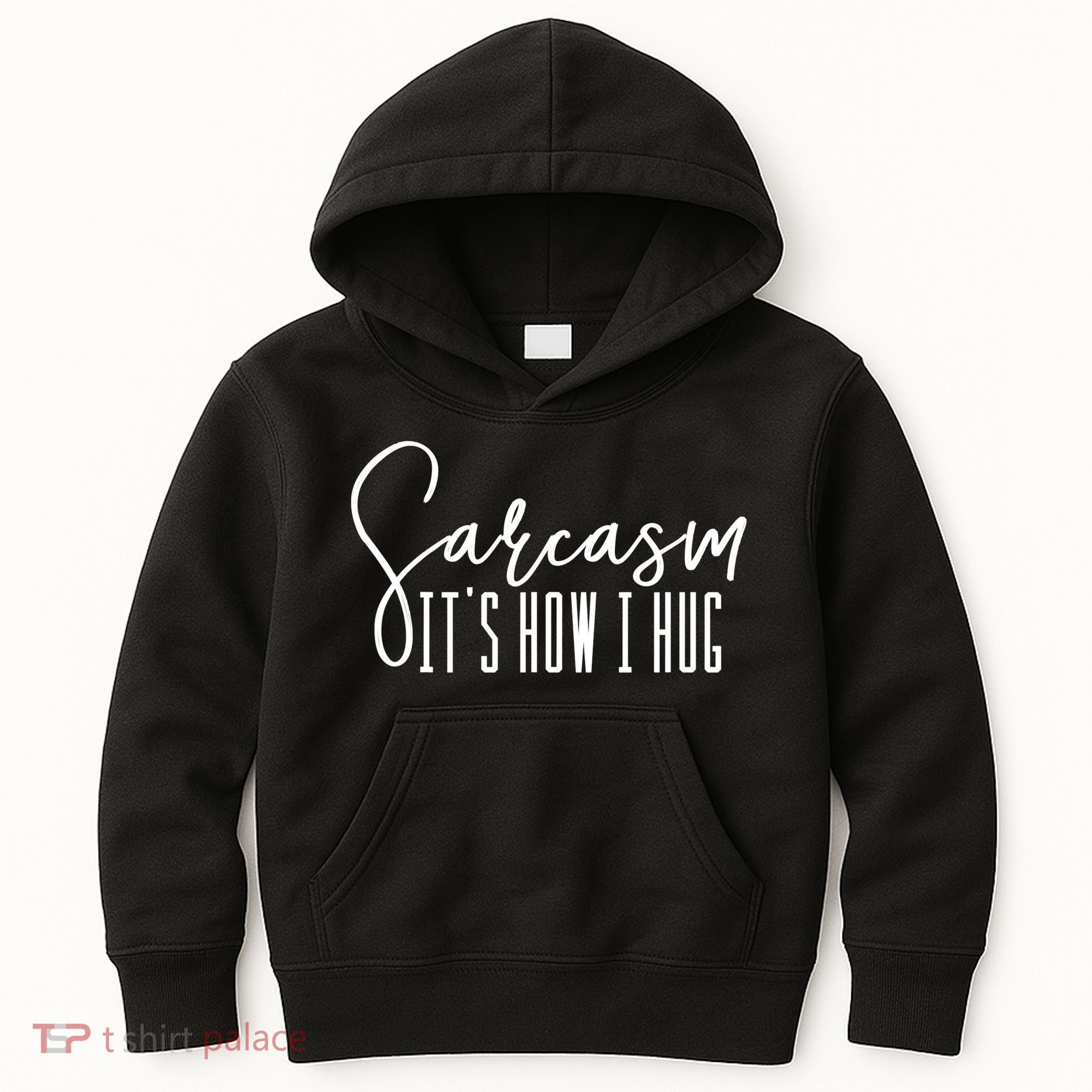 Funny Novelty Funny Gift For Sarcasm It's How I Hug Kids Hoodie