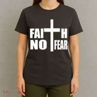 Faith Not Fear T-Shirt thumb 4