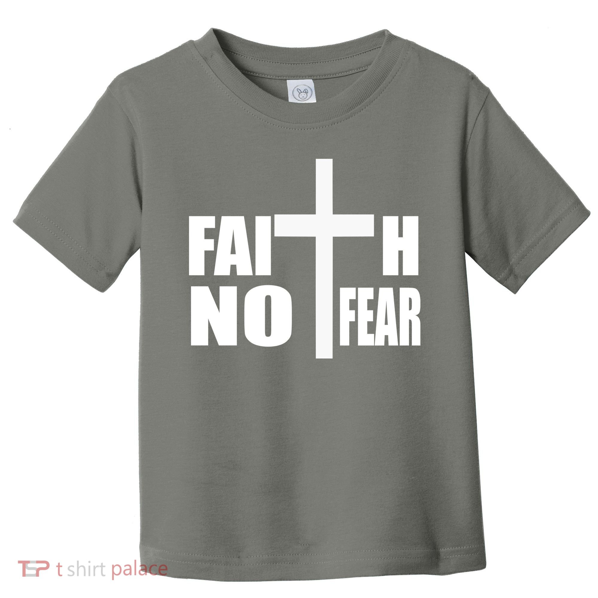 Faith Not Fear Toddler T-Shirt