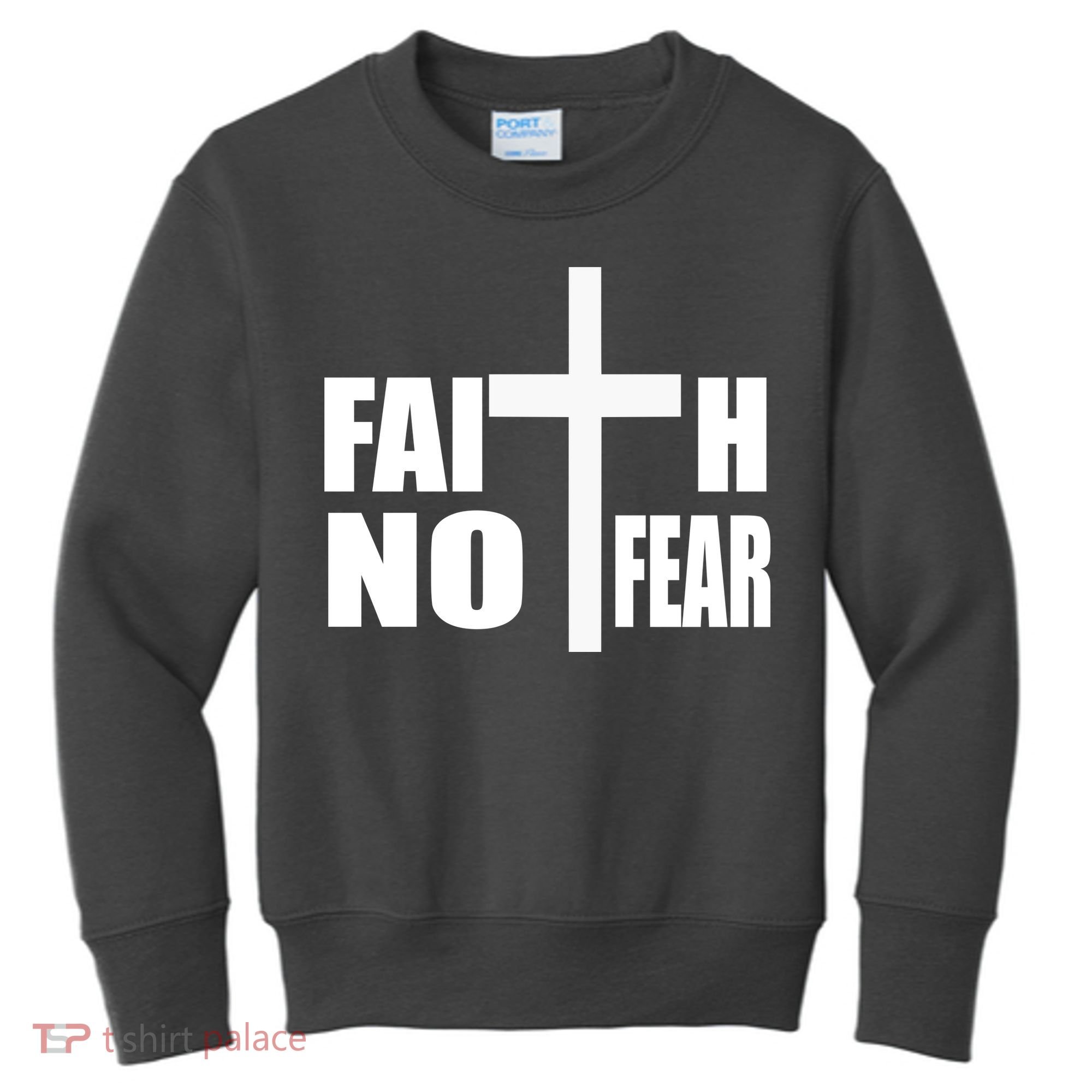 Faith Not Fear Kids Sweatshirt