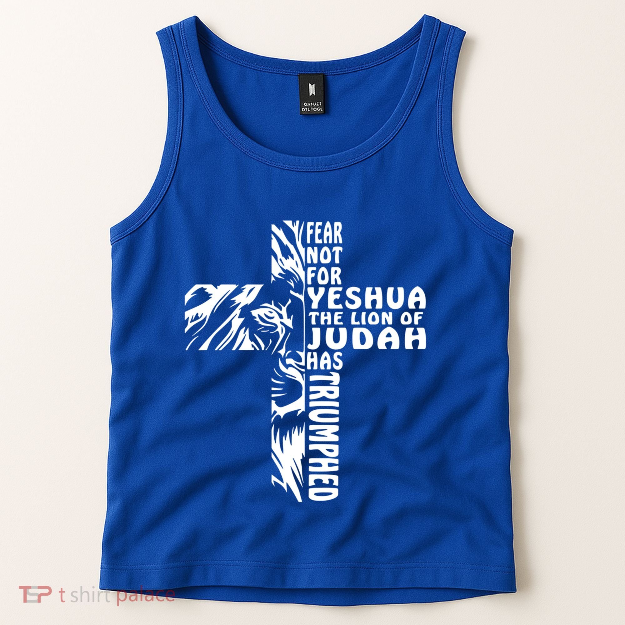Fear Not For Yeshua The Lion Of Judah Has Triumphed Gift Tank Top