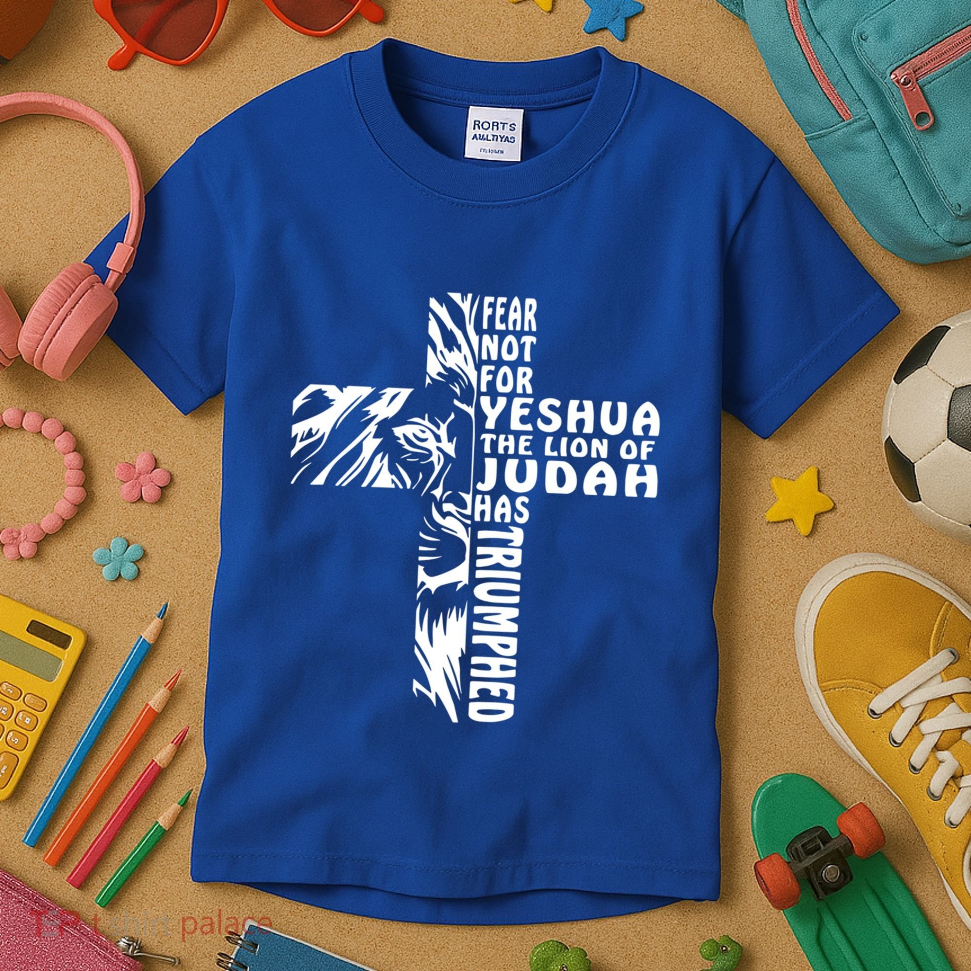 Fear Not For Yeshua The Lion Of Judah Has Triumphed Gift Kids T-Shirt