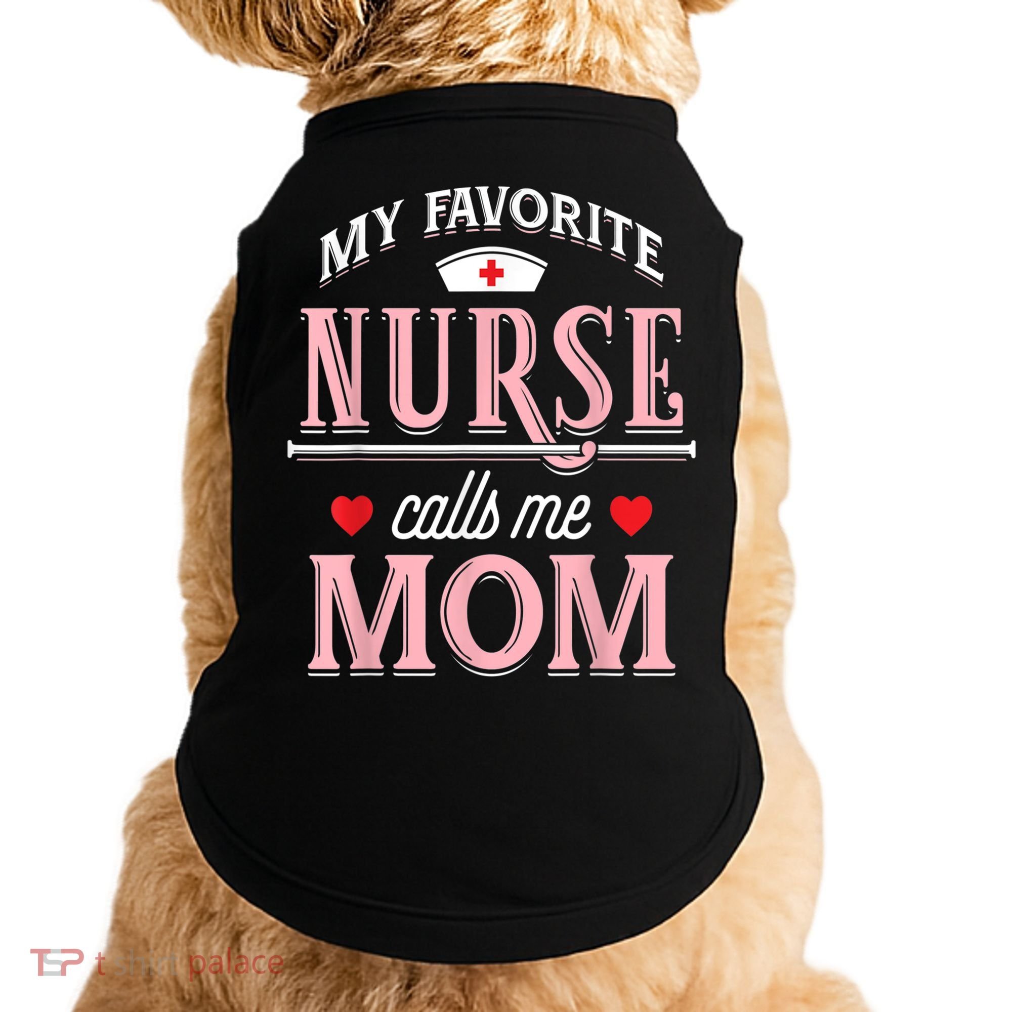 Funny Nurse Gift My Favorite Call Me Mom Doggie Tank