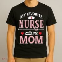 Funny Nurse Gift My Favorite Call Me Mom T-Shirt thumb 3