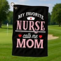 Funny Nurse Gift My Favorite Call Me Mom Golf Towel thumb 1