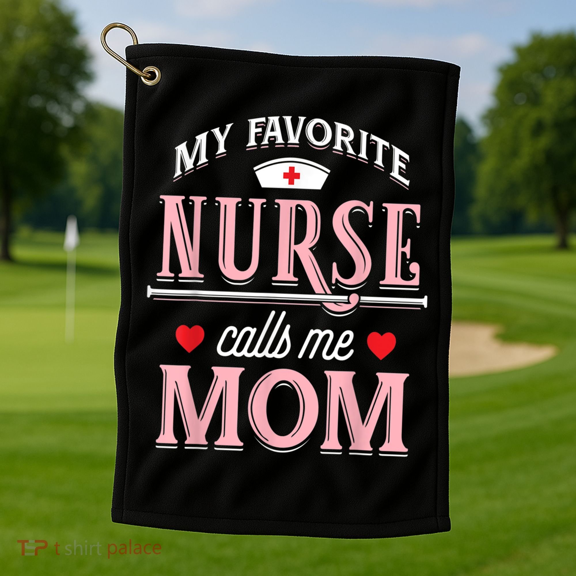 Funny Nurse Gift My Favorite Call Me Mom Golf Towel