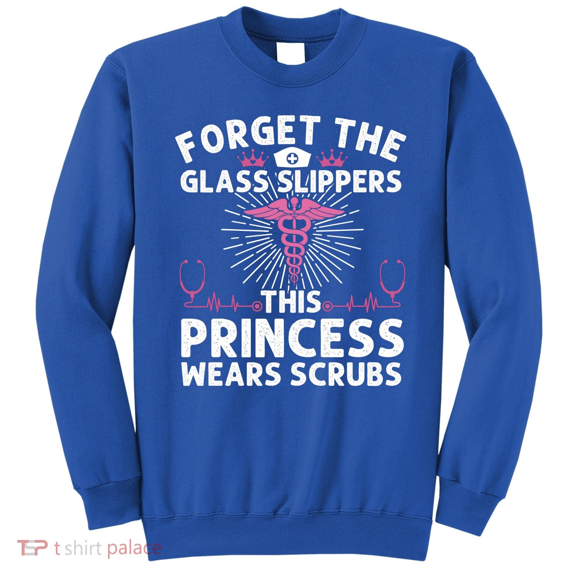 Funny Nurse Gift Cool This Princess Wears Scrubs Gift Sweatshirt