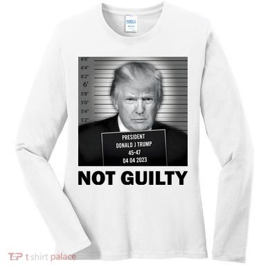 Funny Not Guilty Trump Mug Shot Women's Long Sleeve Shirt