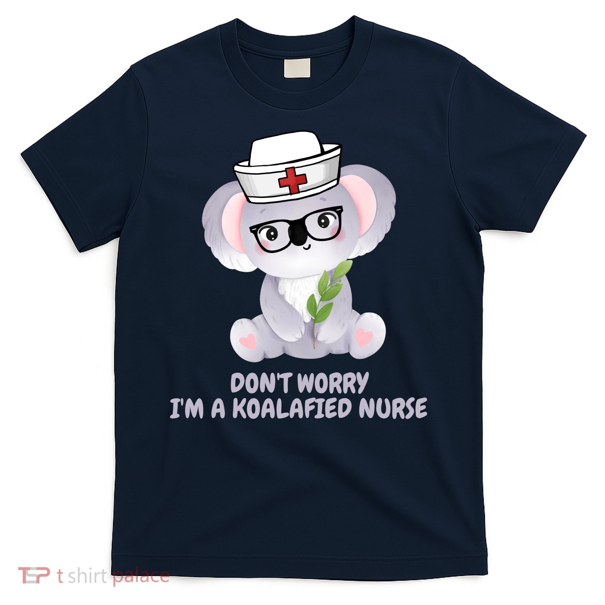 Funny Nurse Gifts, Koala Koalafied Nursing Qualified T-Shirt