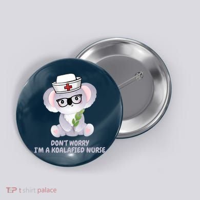 Funny Nurse Gifts, Koala Koalafied Nursing Qualified Button
