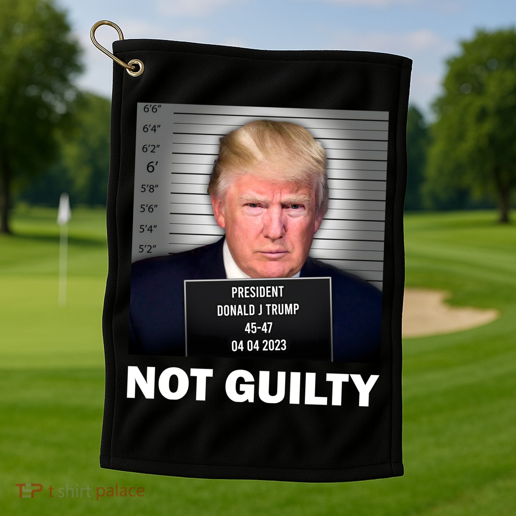 Funny Not Guilty Donald Trump Mug Shot Golf Towel