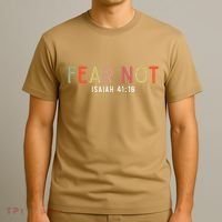 Fear Not Isaiah 41 10 God Faith Jesus Christianity T-Shirt thumb 3