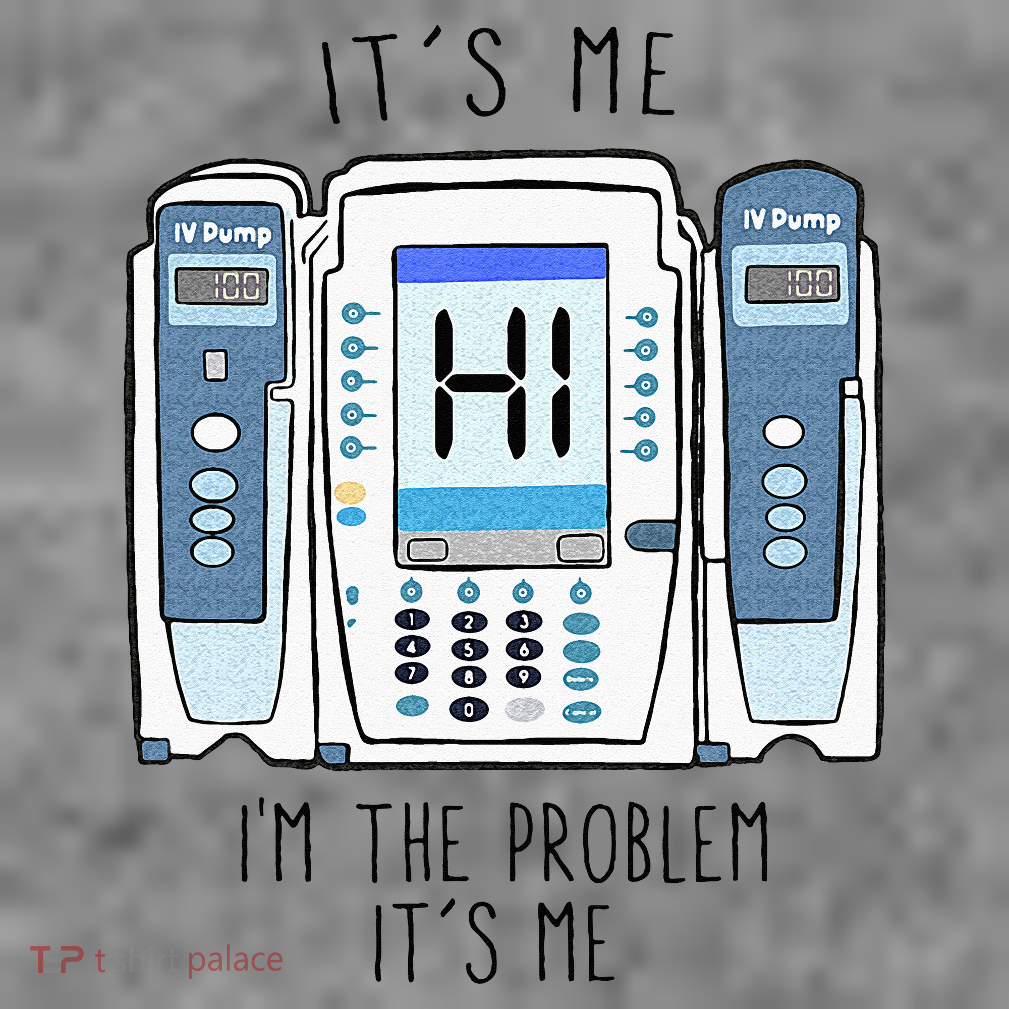 Funny Nurse Im The Problem IV Pump ER Icu Med Surg Rn Toddler Hoodie