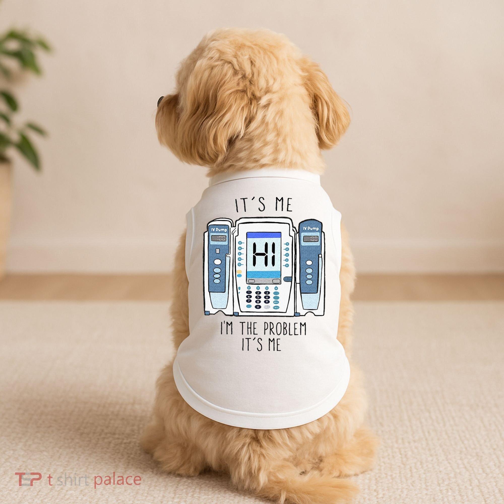 Funny Nurse Im The Problem IV Pump ER Icu Med Surg Rn Doggie Tank