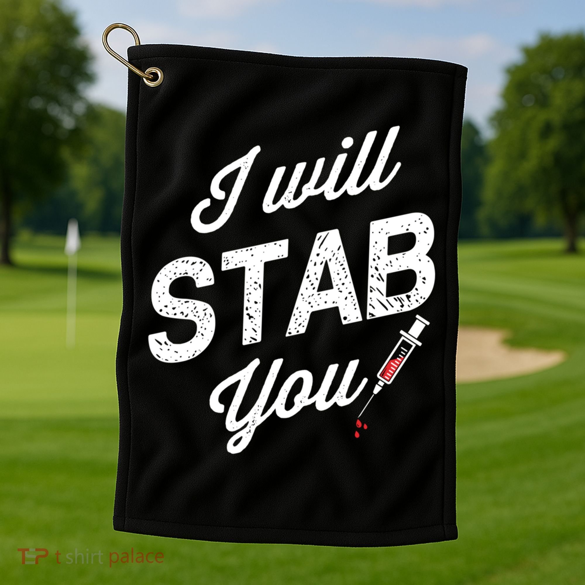 Funny Nurse I Will Stab You Funny Gift For Golf Towel