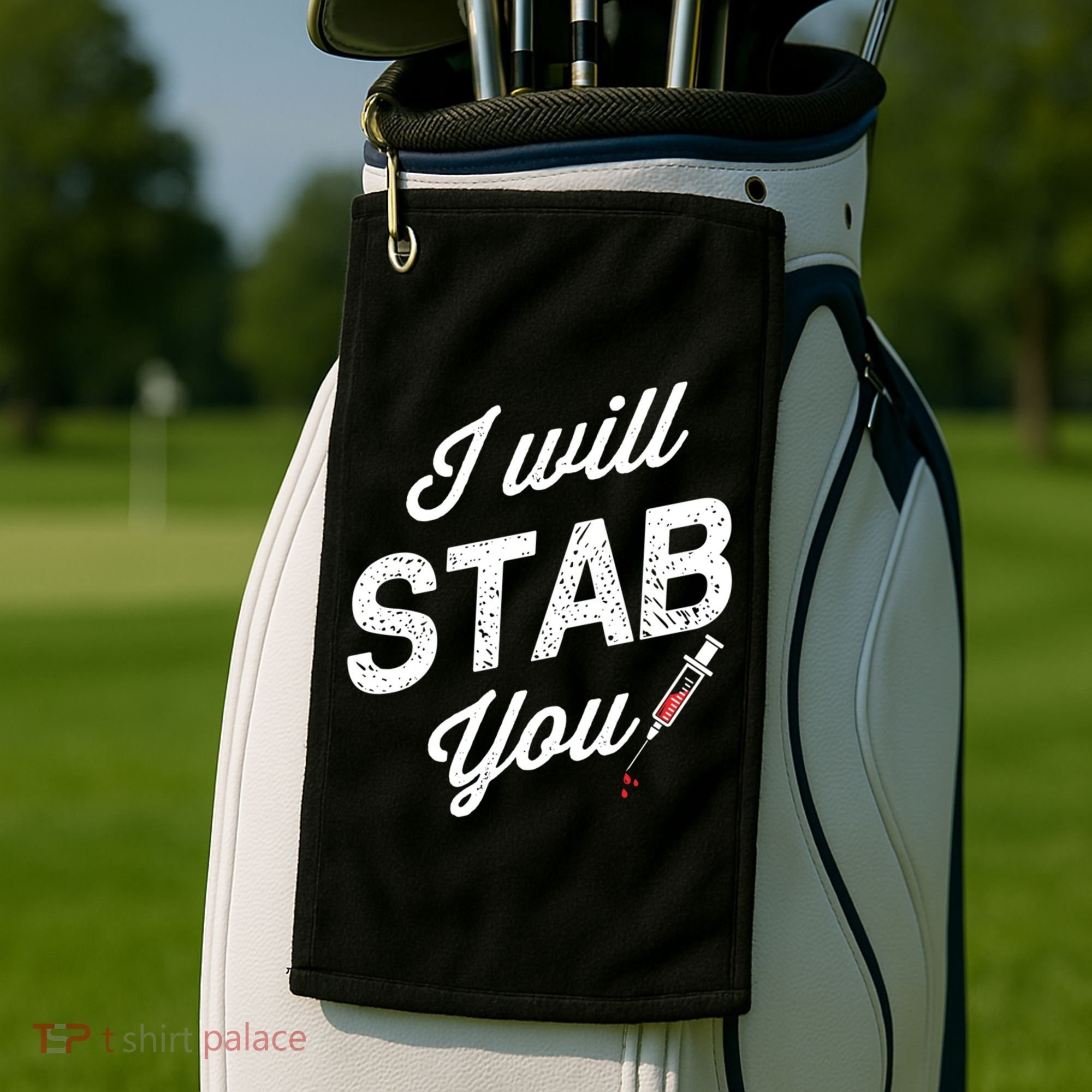 Funny Nurse I Will Stab You Funny Gift For Golf Towel