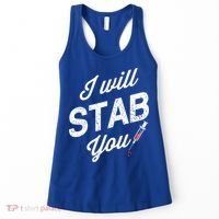 Funny Nurse I Will Stab You Funny Gift For Women's Tank Top thumb 0