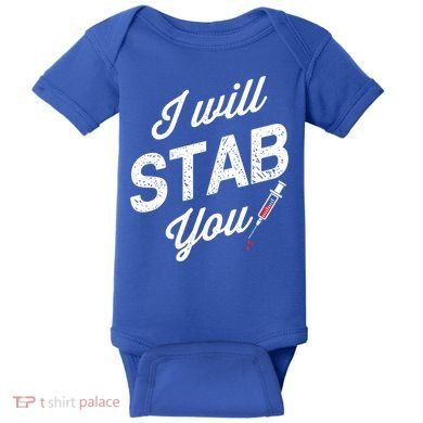 Funny Nurse I Will Stab You Funny Gift For Baby Bodysuit