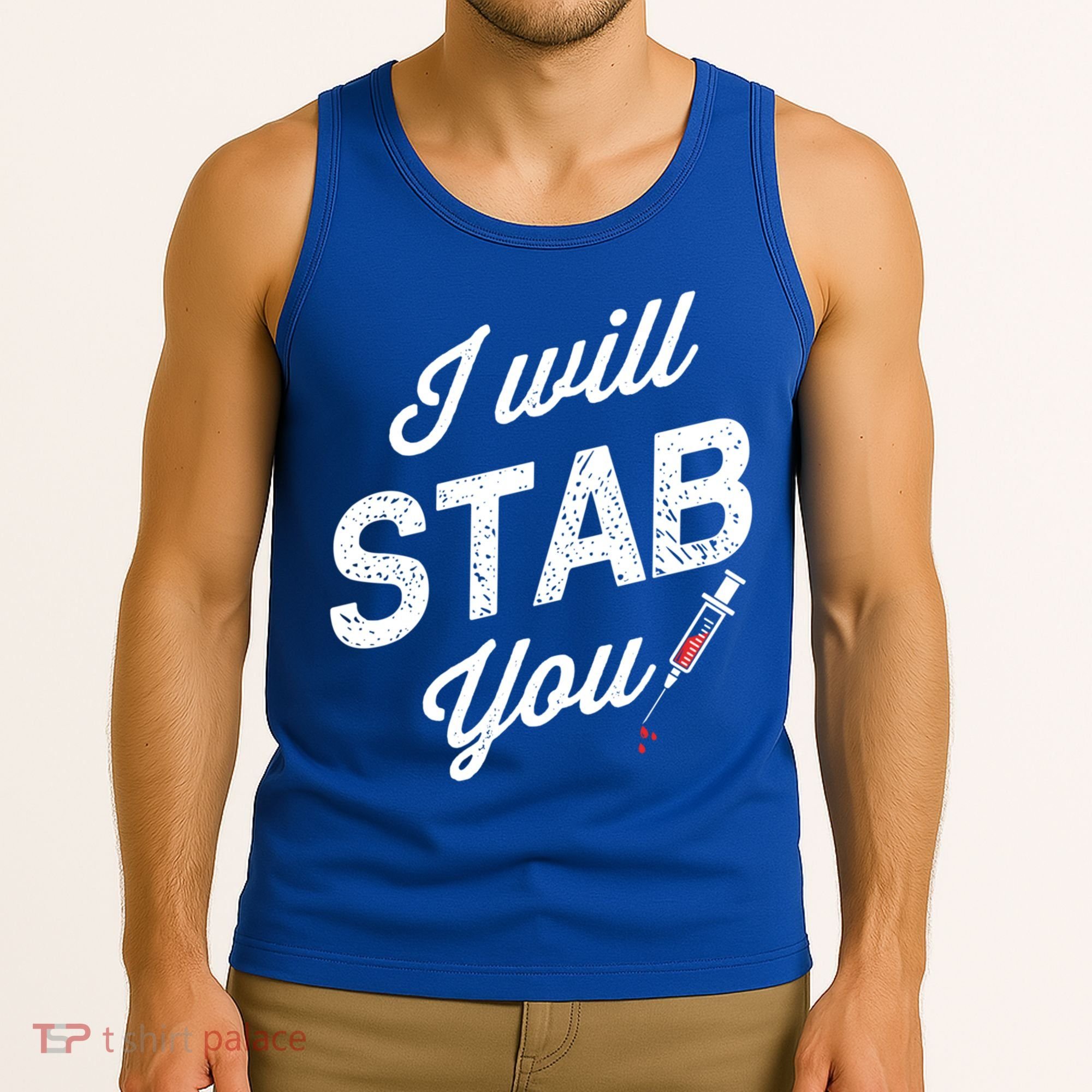 Funny Nurse I Will Stab You Funny Gift For Tank Top