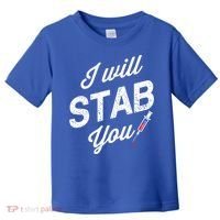 Funny Nurse I Will Stab You Funny Gift For Toddler T-Shirt thumb 0