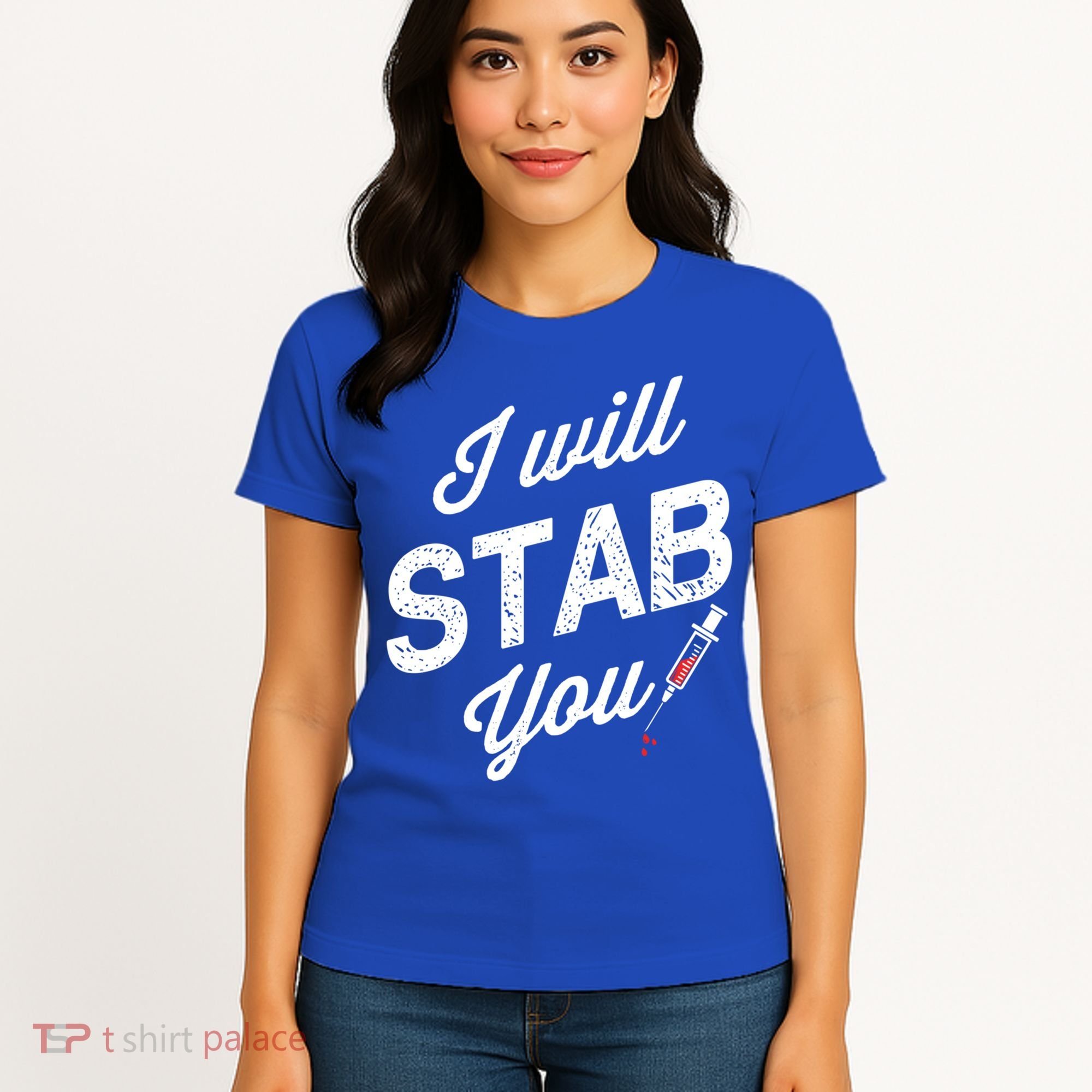 Funny Nurse I Will Stab You Funny Gift For Women's T-Shirt