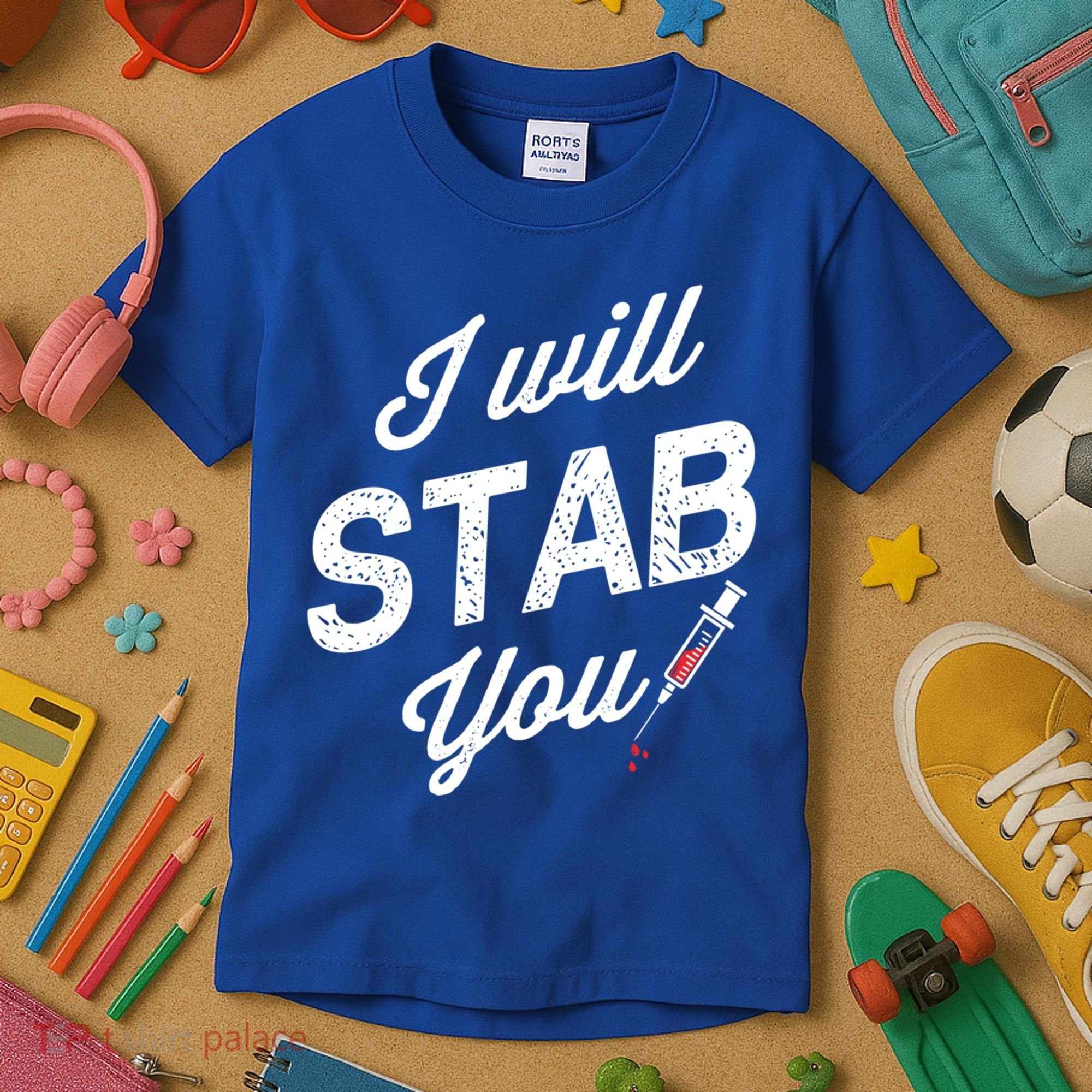 Funny Nurse I Will Stab You Funny Gift For Kids T-Shirt