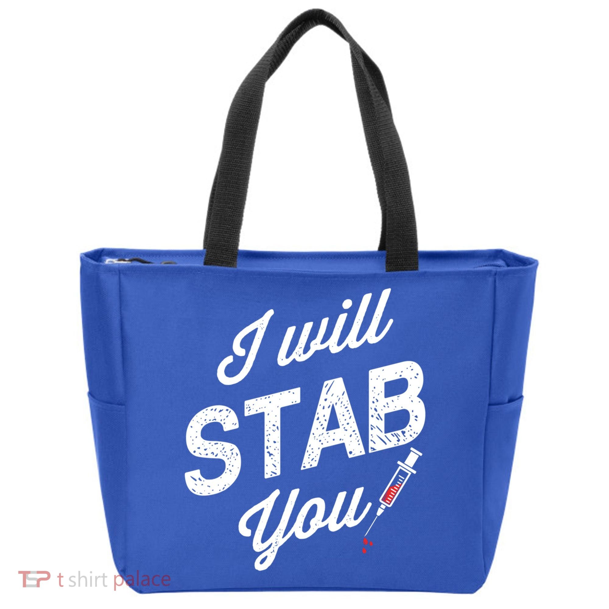 Funny Nurse I Will Stab You Funny Gift For Tote Bag