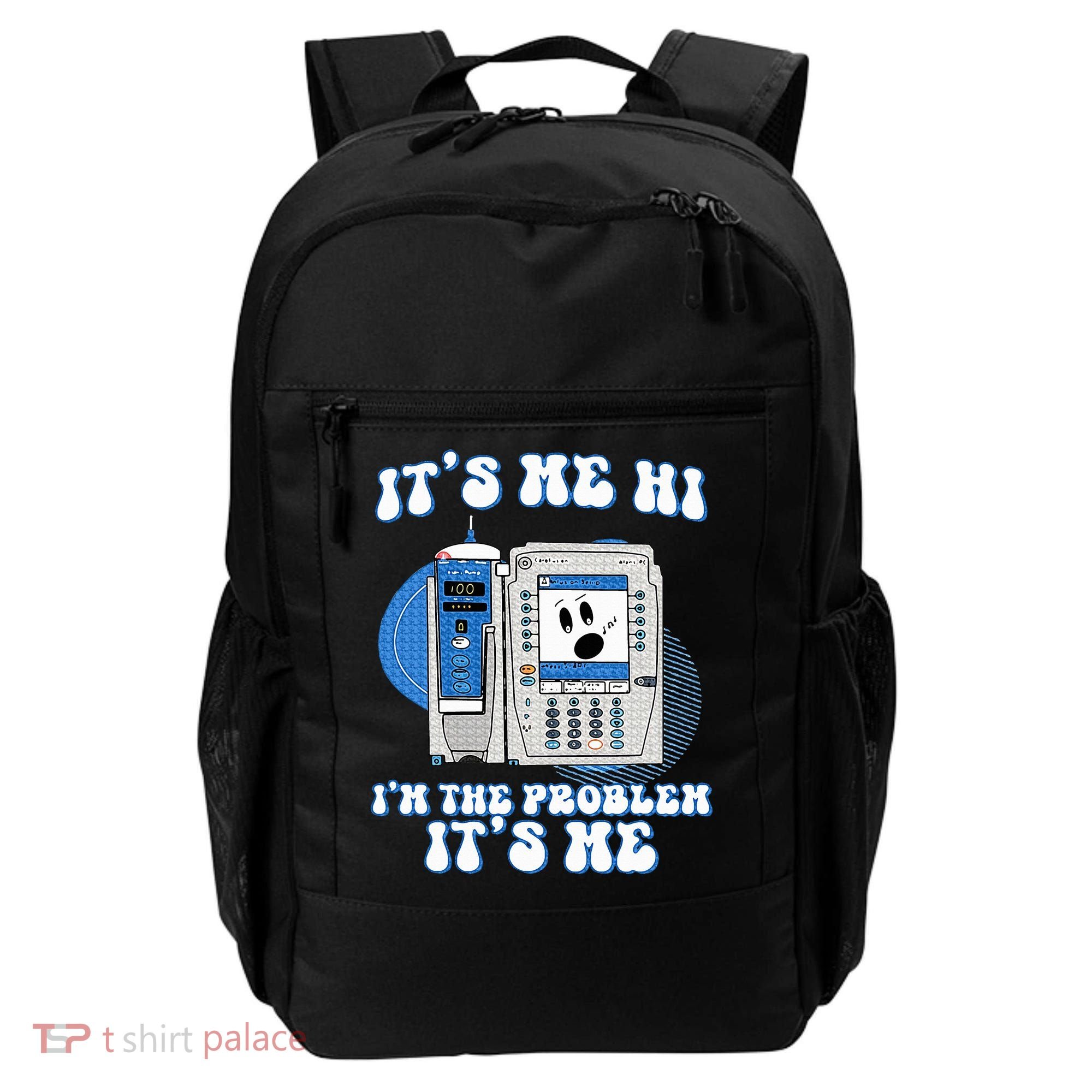 Funny Nurse IM The Problem Iv Pump Er Icu Med Surg Rn Backpack