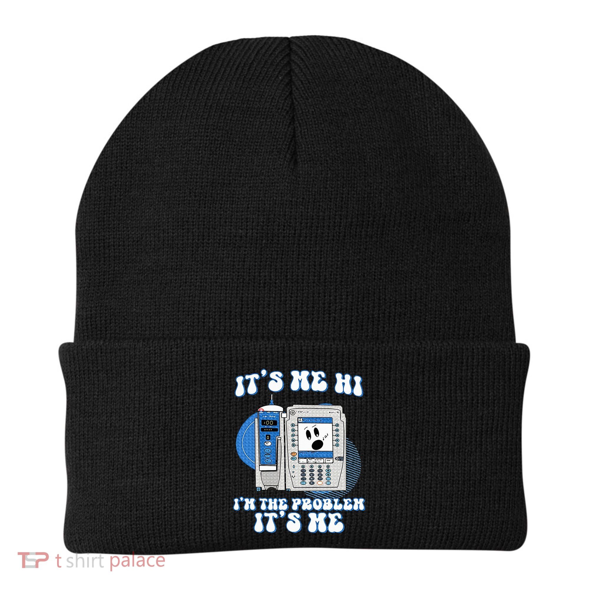 Funny Nurse IM The Problem Iv Pump Er Icu Med Surg Rn Beanie