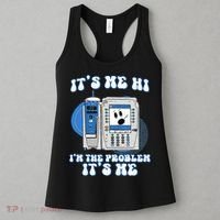 Funny Nurse IM The Problem Iv Pump Er Icu Med Surg Rn Women's Tank Top thumb 3