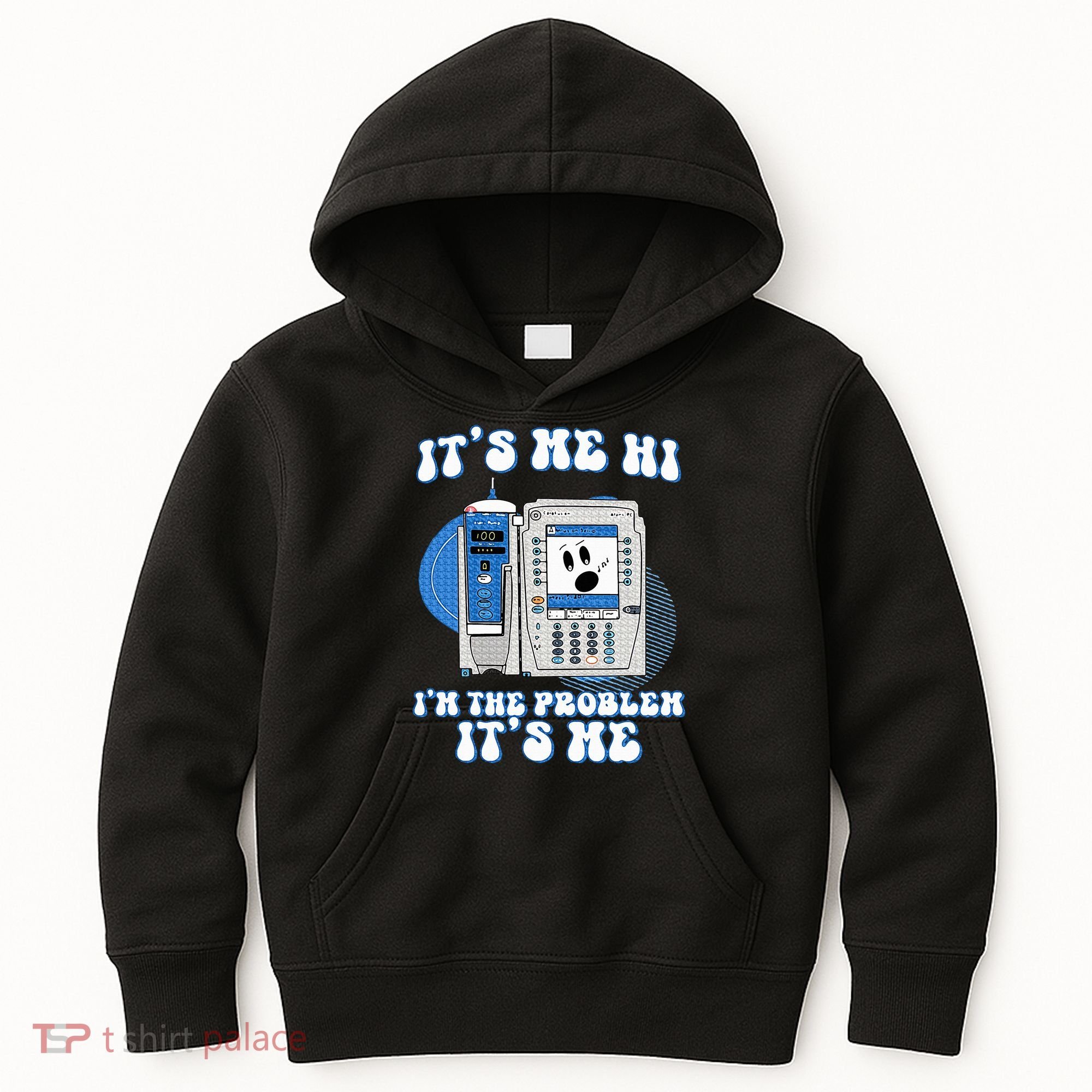 Funny Nurse IM The Problem Iv Pump Er Icu Med Surg Rn Kids Hoodie