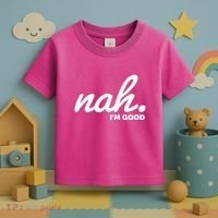 Funny Nah Im Good Toddler T-Shirt thumb 3