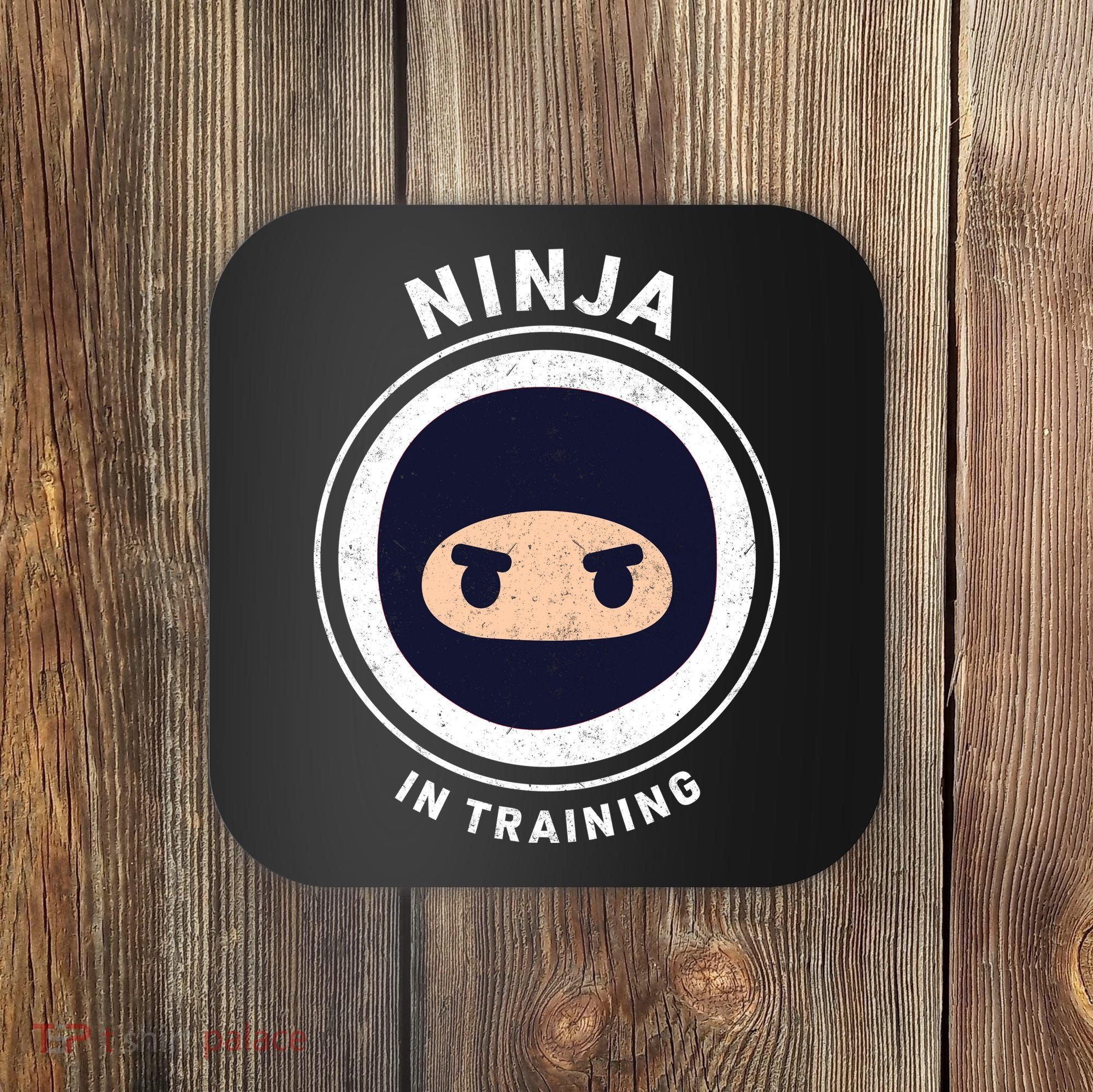 Funny Ninja In Training 1 Coaster