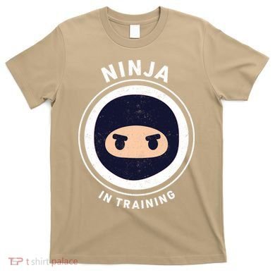 Funny Ninja In Training 1 T-Shirt