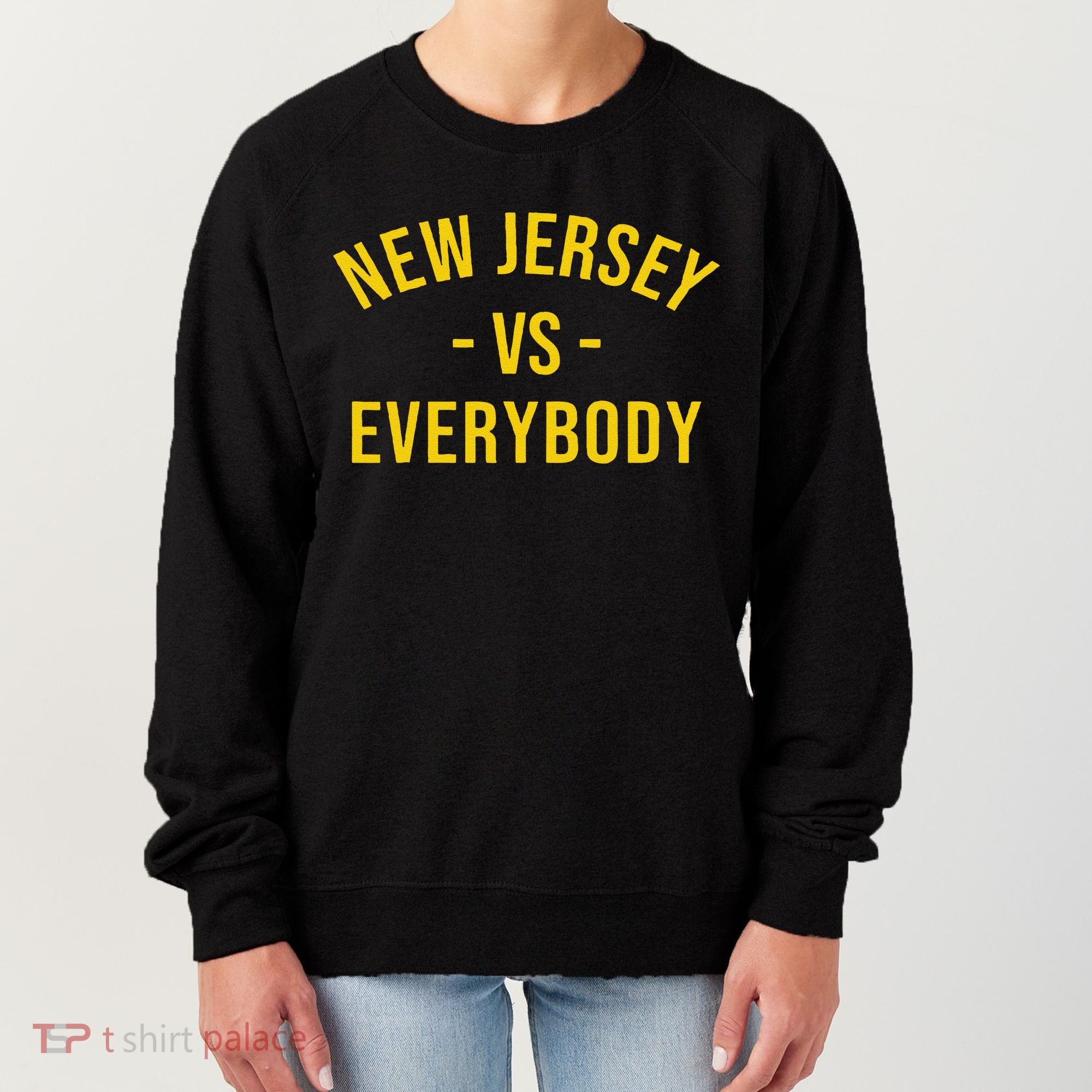 Funny New Jersey Vs Everybodys Gift Women's Sweatshirt
