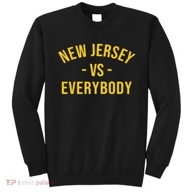 Funny New Jersey Vs Everybodys Gift Sweatshirt