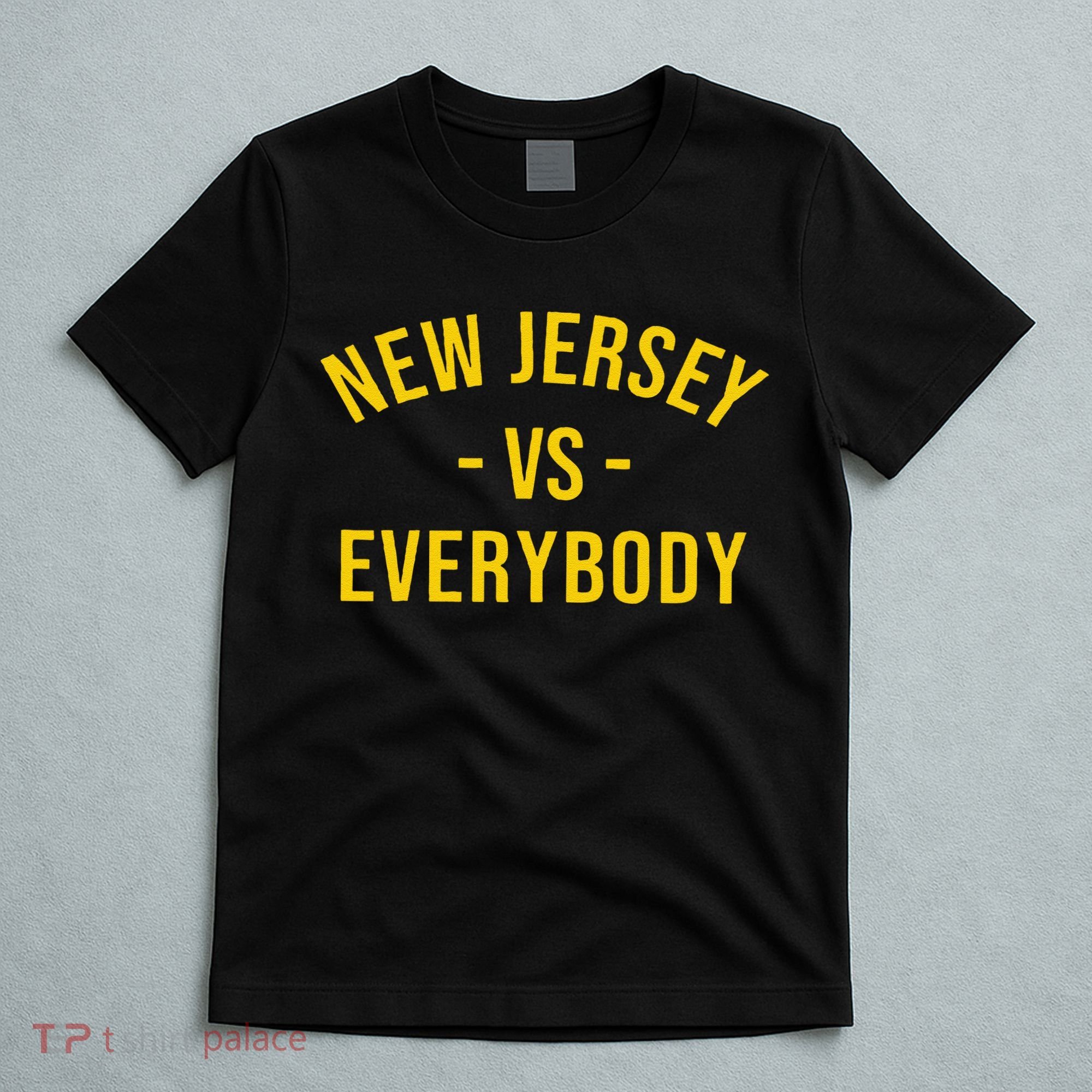 Funny New Jersey Vs Everybodys Gift T-Shirt
