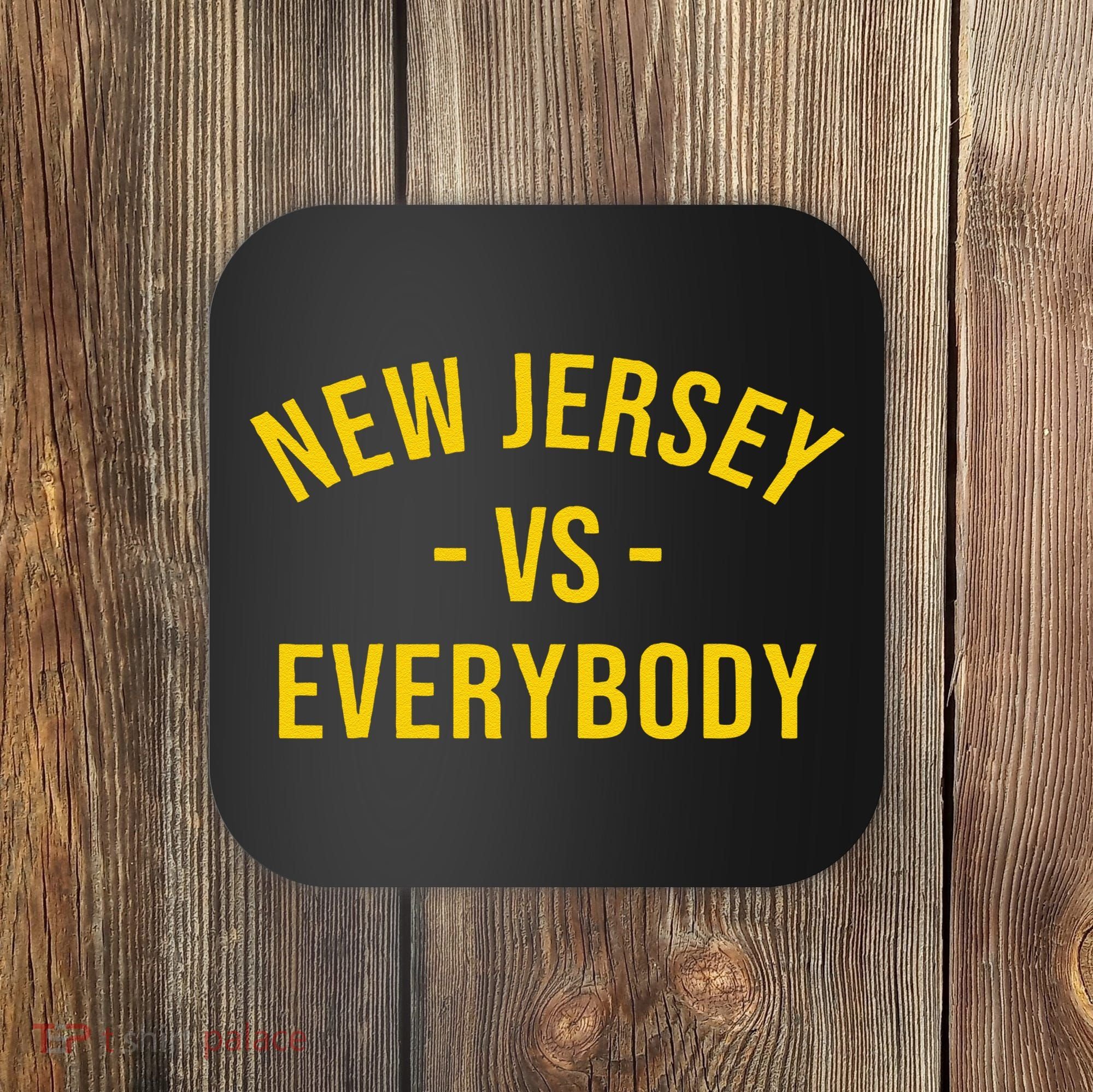 Funny New Jersey Vs Everybodys Gift Coaster