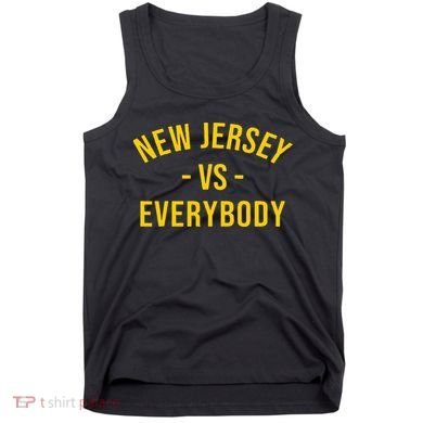 Funny New Jersey Vs Everybodys Gift Tank Top